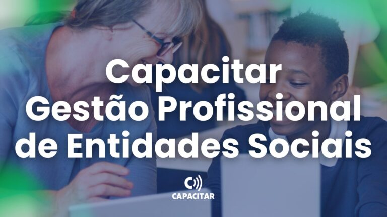 Capacitar – Gestão Profissional de Entidades Sociais